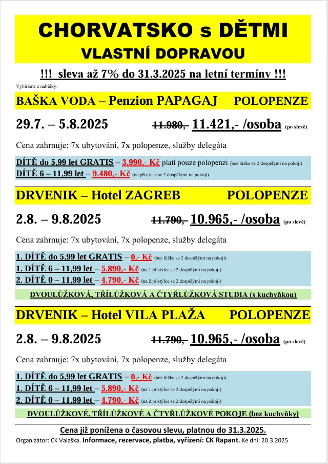 CHORVATSKO S DĚTMI - VL.DOPRAVA - Valaška